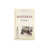 Oxford University Press Hysteria: The Biography (häftad, eng)