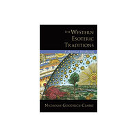 Oxford University Press Inc The Western Esoteric Traditions (inbunden, eng)