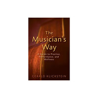 Oxford University Press Inc The Musician's Way (häftad, eng)