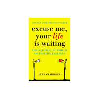 Hodder & Stoughton Excuse Me, Your Life is Waiting (häftad, eng)