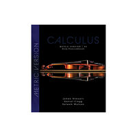 Cengage Learning, Inc Calculus: Early Transcendentals, Metric Edition (inbunden, eng)