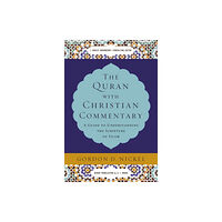 Zondervan The Quran with Christian Commentary (inbunden, eng)