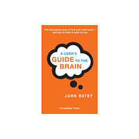 Little, Brown Book Group A User's Guide To The Brain (häftad, eng)