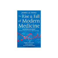 Little, Brown Book Group The Rise And Fall Of Modern Medicine (häftad, eng)