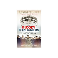 Little, Brown Book Group Bloody Foreigners (häftad, eng)