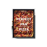 Ten Speed Press Perfect Pan Pizza (inbunden, eng)