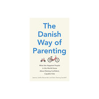 Little, Brown Book Group The Danish Way of Parenting (häftad, eng)