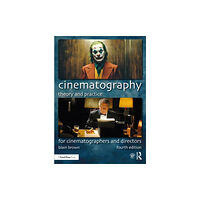 Taylor & francis ltd Cinematography: Theory and Practice (häftad, eng)
