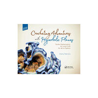 Taylor & francis ltd Crocheting Adventures with Hyperbolic Planes (häftad, eng)