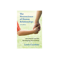 WW Norton & Co The Neuroscience of Human Relationships (inbunden, eng)
