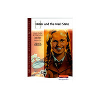 Pearson Education Limited Heinemann Advanced History: Hitler and the Nazi State (häftad, eng)