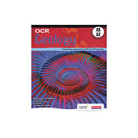 Pearson Education Limited OCR Geology AS & A2 Student Book (häftad, eng)