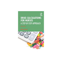 Taylor & francis ltd Drug Calculations for Nurses (häftad, eng)