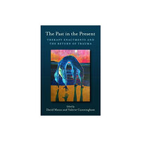 Taylor & francis ltd The Past in the Present (häftad, eng)