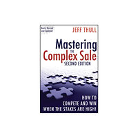 John Wiley & Sons Inc Mastering the Complex Sale (inbunden, eng)