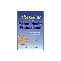 John Wiley & Sons Inc Marketing for the Mental Health Professional (häftad, eng)
