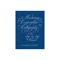 Dover publications inc. Mastering Copperplate Calligraphy (häftad, eng)