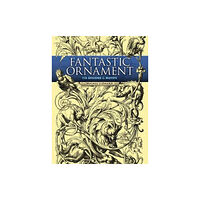 Dover publications inc. Fantastic Ornaments (häftad, eng)