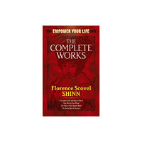Dover publications inc. The Complete Works of Florence Scovel Shinn Complete Works of Florence Scovel Shinn (häftad, eng)