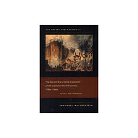 University of california press The Modern World–System III – The Second Era of Great Expansion of the Capitalist World–Economy, 1730s–1840s (häftad, en...