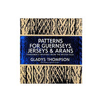 Dover publications inc. Patterns for Guernseys, Jerseys & Arans (häftad, eng)