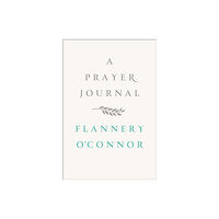 Farrar Straus & Giroux A Prayer Journal (inbunden, eng)