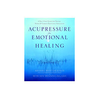 Random House USA Inc Acupressure for Emotional Healing (häftad, eng)