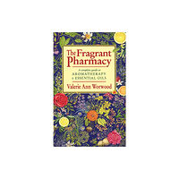 Transworld publishers ltd The Fragrant Pharmacy (häftad, eng)