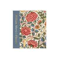 Thames & Hudson Ltd William Morris’s Flowers (inbunden, eng)