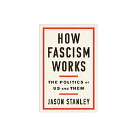 Random House USA Inc How Fascism Works (inbunden, eng)