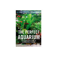Octopus publishing group The Perfect Aquarium (häftad, eng)