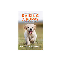 Octopus publishing group The Ultimate Guide to Raising a Puppy (häftad, eng)