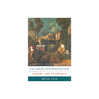 Harvard university press A Clinical Introduction to Lacanian Psychoanalysis (häftad, eng)