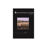 Princeton University Press Quantum Field Theory in a Nutshell (inbunden, eng)