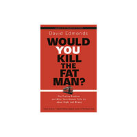Princeton University Press Would You Kill the Fat Man? (häftad, eng)