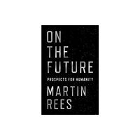 Princeton University Press On the Future (inbunden, eng)