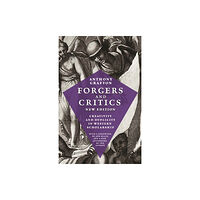 Princeton University Press Forgers and Critics, New Edition (häftad, eng)