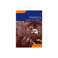 CHURCH HOUSE PUBLISHING Children's Spirituality (häftad, eng)