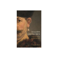 Princeton University Press As Gods Among Men (inbunden, eng)