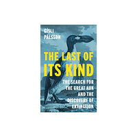 Princeton University Press The Last of Its Kind (inbunden, eng)