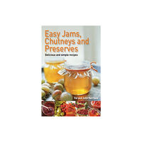 Little, Brown Book Group Easy Jams, Chutneys and Preserves (häftad, eng)