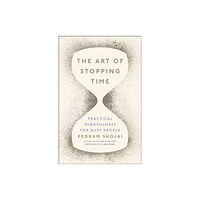 Penguin books ltd The Art of Stopping Time (inbunden, eng)