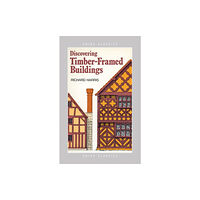 Bloomsbury Publishing PLC Discovering Timber-framed Buildings (häftad, eng)