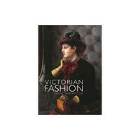 Bloomsbury Publishing PLC Victorian Fashion (häftad, eng)
