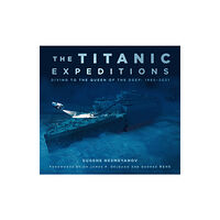 The History Press Ltd The Titanic Expeditions (häftad, eng)