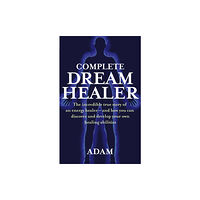 Little, Brown Book Group Complete Dreamhealer (häftad, eng)