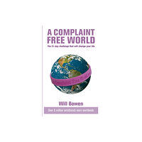 Ebury Publishing A Complaint Free World (häftad, eng)