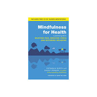 Little, Brown Book Group Mindfulness for Health (häftad, eng)