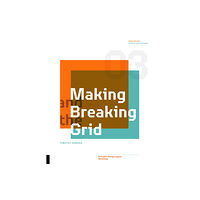 Quarto Publishing Group USA Inc Making and Breaking the Grid, Third Edition (häftad, eng)