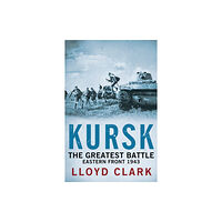 Headline Publishing Group Kursk: The Greatest Battle (häftad, eng)
